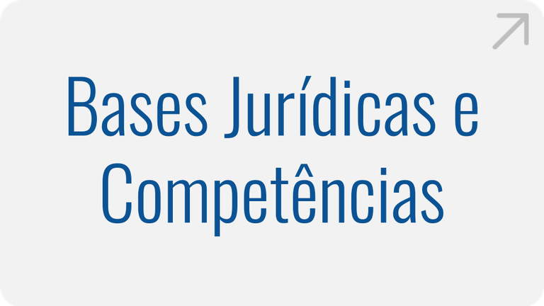 Bases Jurídicas e Competências Bases Jurídicas e Competências