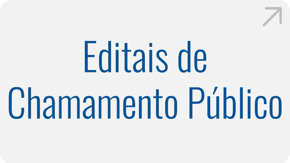 Editais de Chamamento Público Editais de Chamamento Público