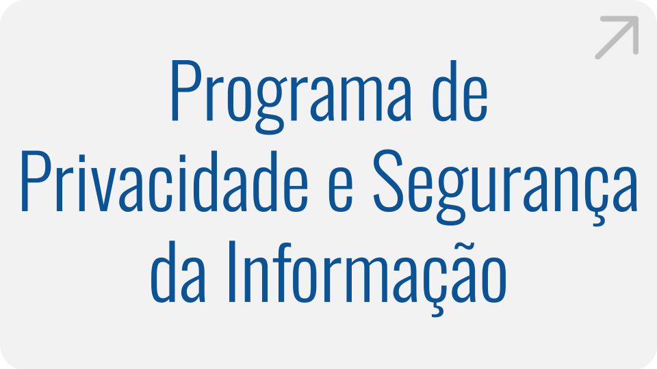 Programa de Privacidade e Segurança da Informação
