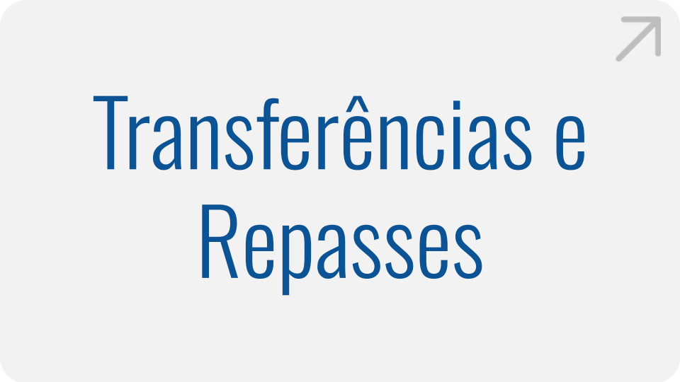 Transferências e Repasses Transferências e Repasses