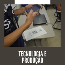 Tecnologia e Produção_Imagem: Comunicação PROEX Tecnologia e Produção_Imagem: Comunicação PROEX